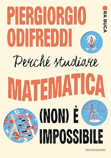 Perché studiare matematica (non) è impossibile (2023)